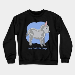 Love the Little Things Baby Donkey Crewneck Sweatshirt